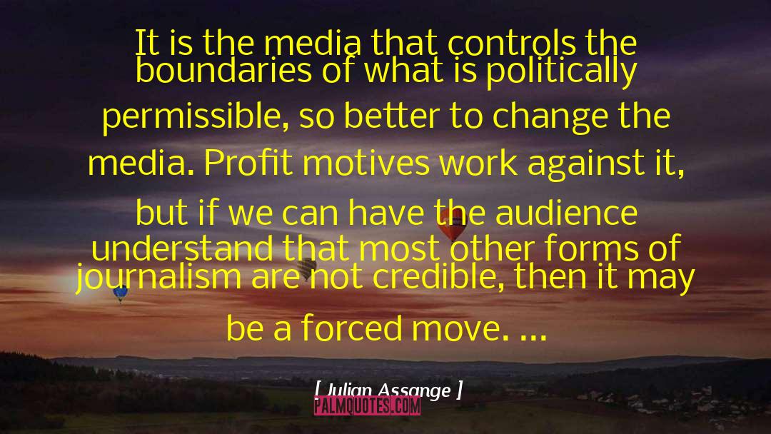 Profit Motive quotes by Julian Assange