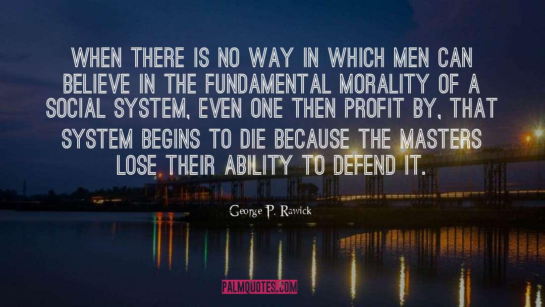 Profit quotes by George P. Rawick