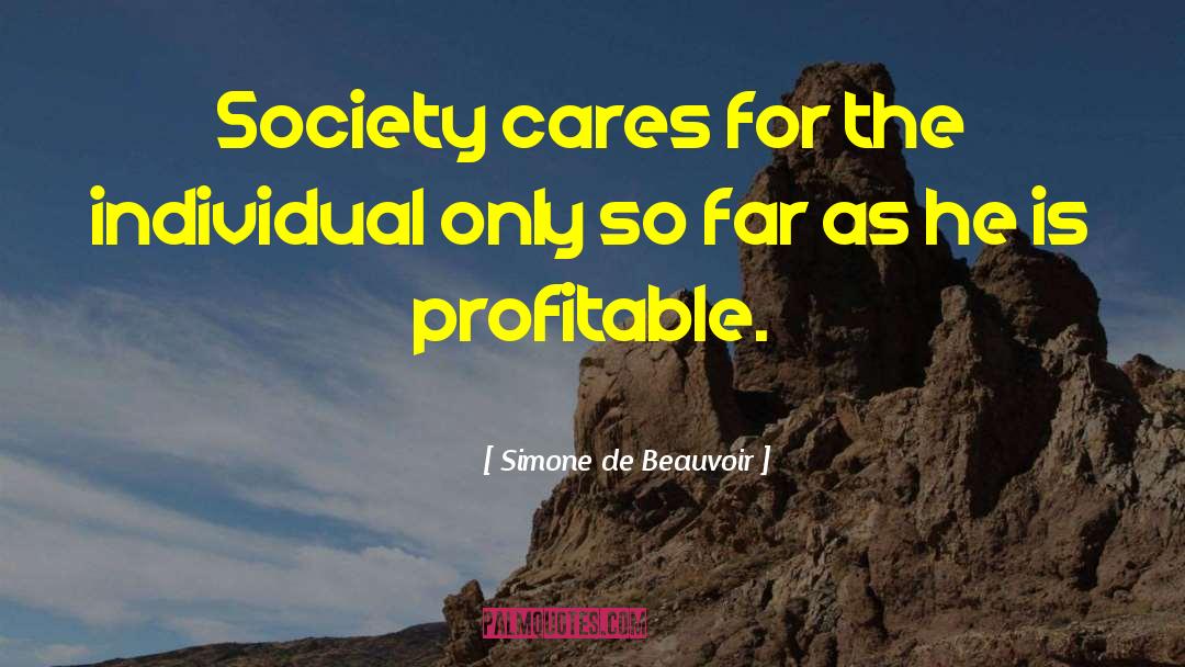 Profitable quotes by Simone De Beauvoir