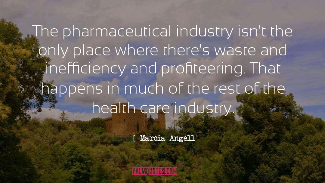 Profiteering quotes by Marcia Angell