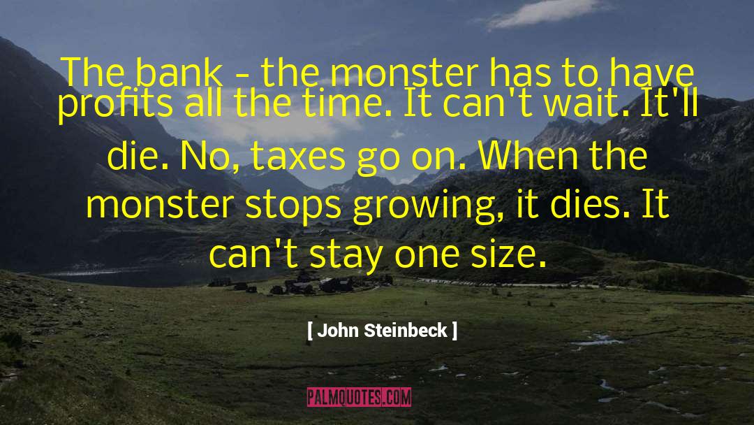 Profits quotes by John Steinbeck