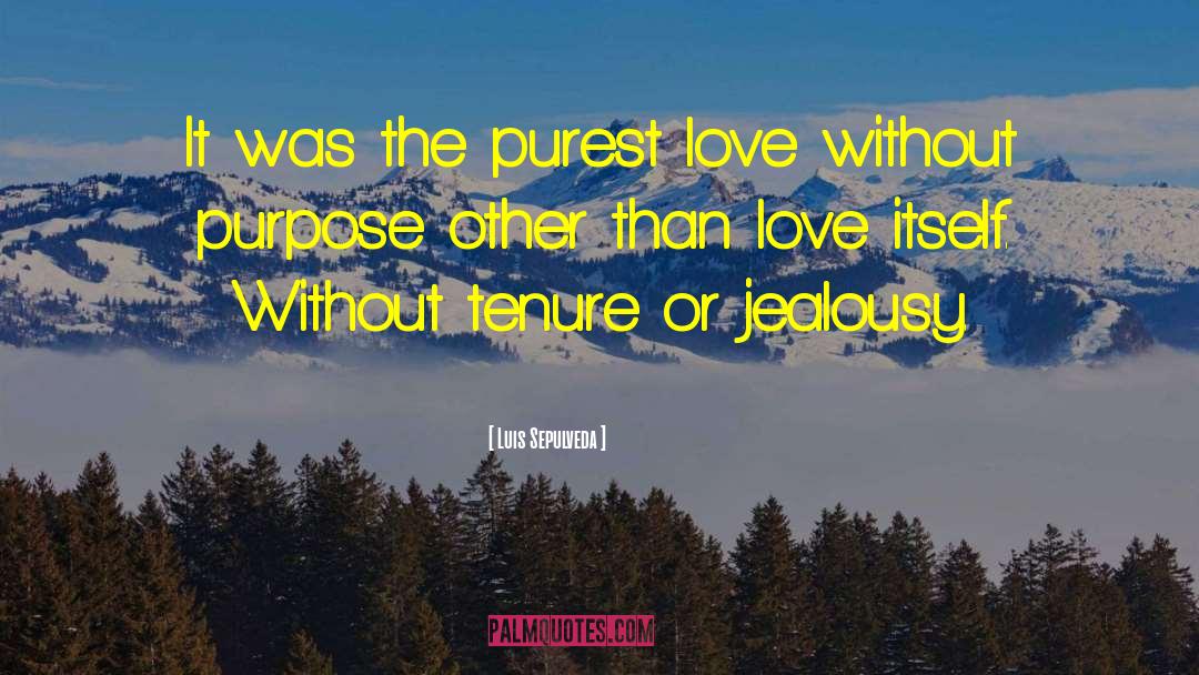 Profound Love quotes by Luis Sepulveda
