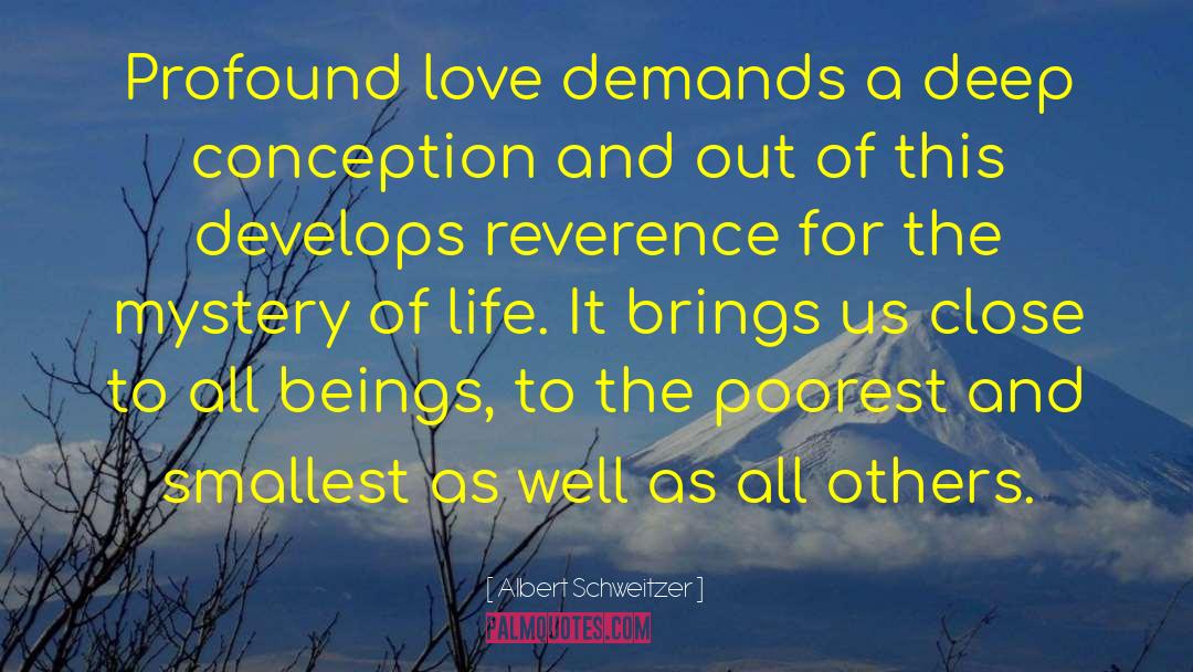 Profound Love quotes by Albert Schweitzer