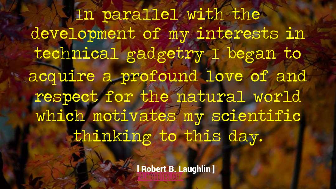 Profound Love quotes by Robert B. Laughlin