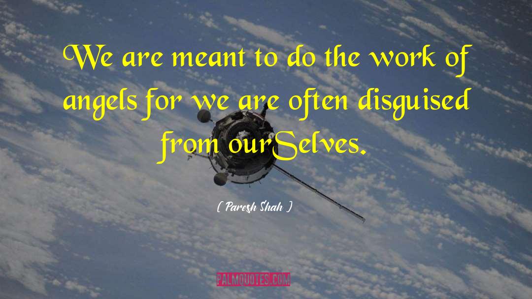 Profound Spiritual quotes by Paresh Shah