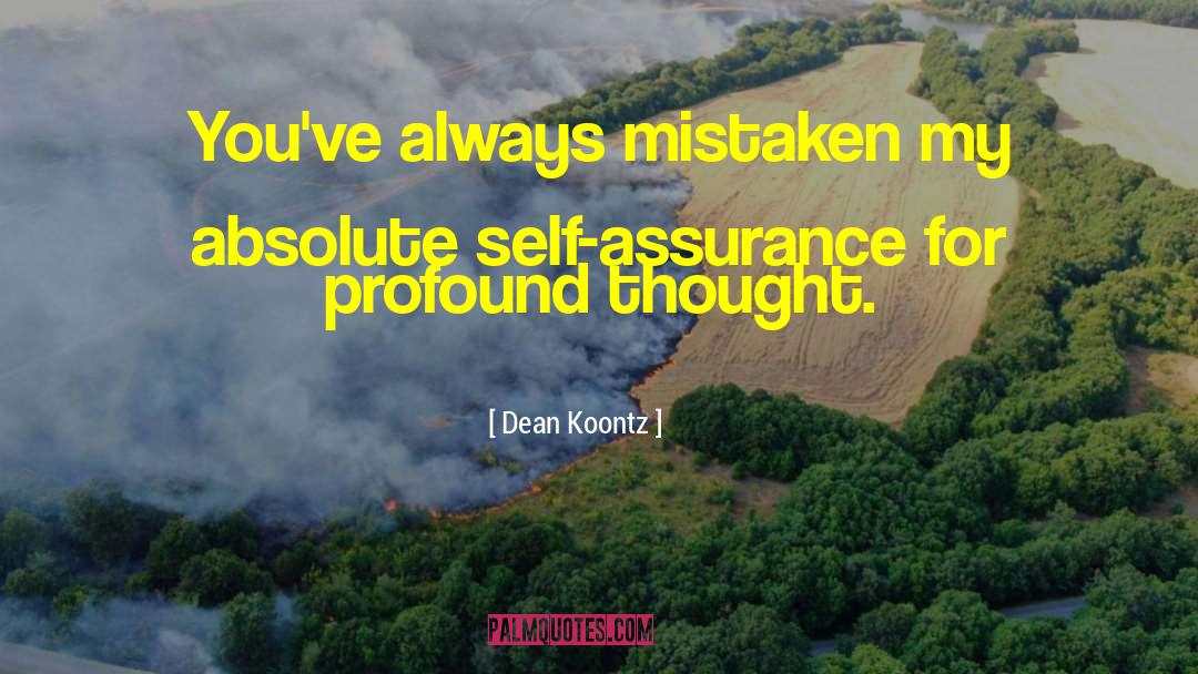 Profound Thought quotes by Dean Koontz