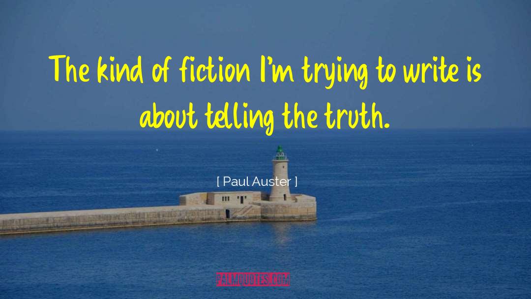 Profound Truth quotes by Paul Auster