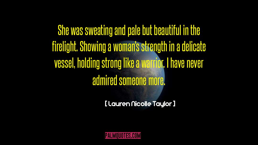 Profusely Sweating quotes by Lauren Nicolle Taylor