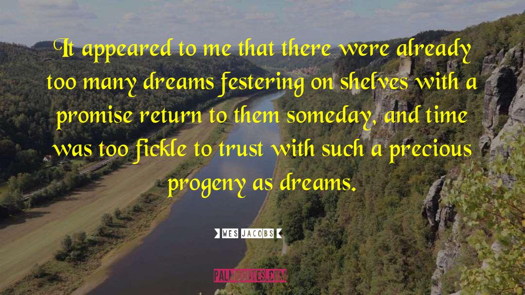 Progeny quotes by Wes Jacobs