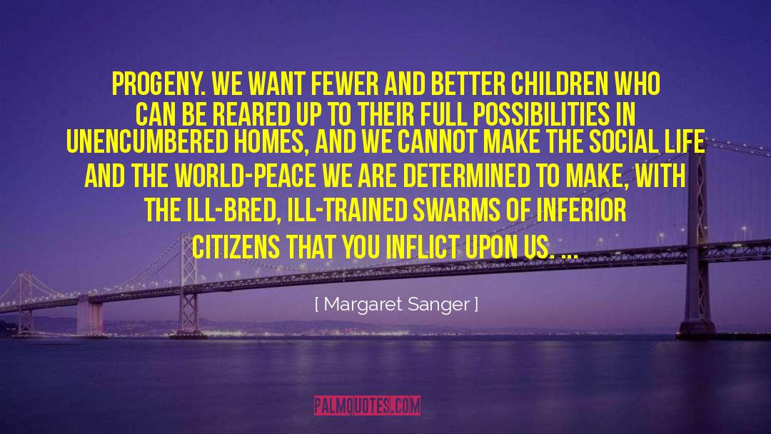 Progeny quotes by Margaret Sanger