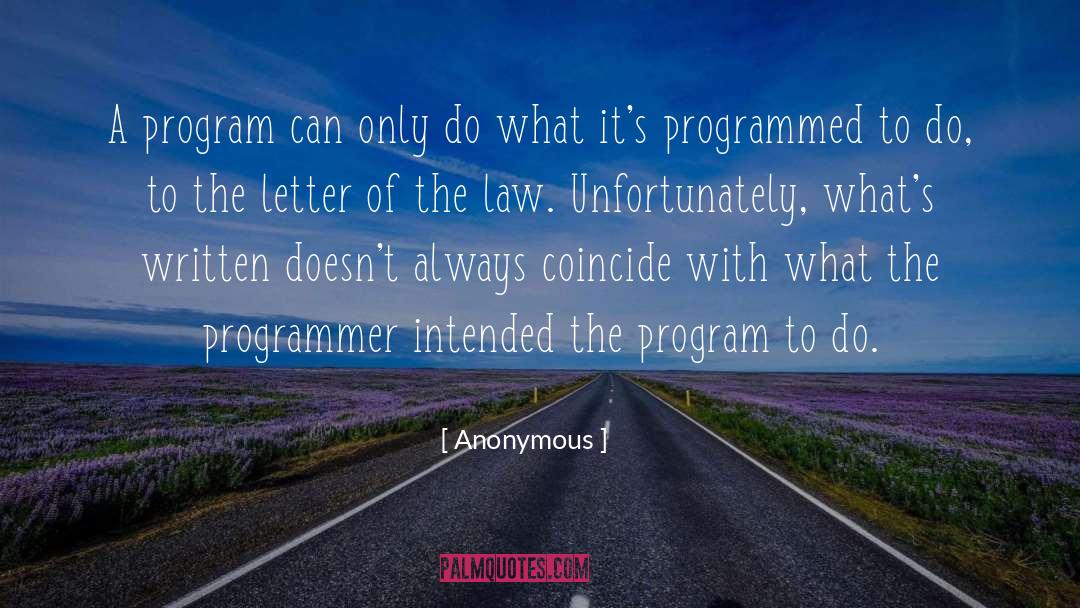 Programmed quotes by Anonymous