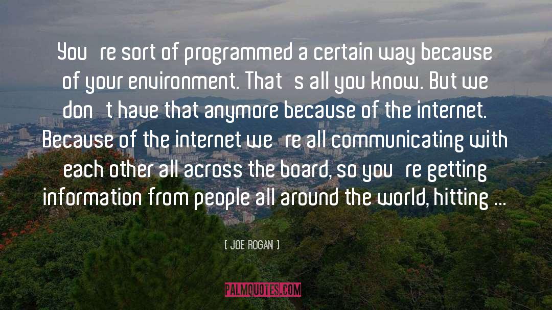 Programmed quotes by Joe Rogan