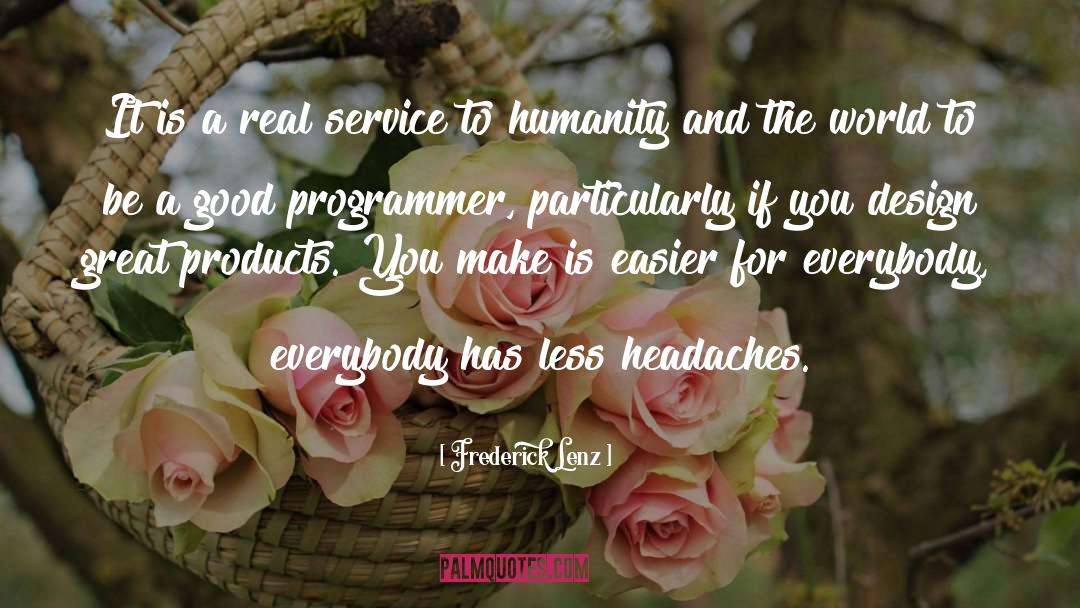 Programmer quotes by Frederick Lenz