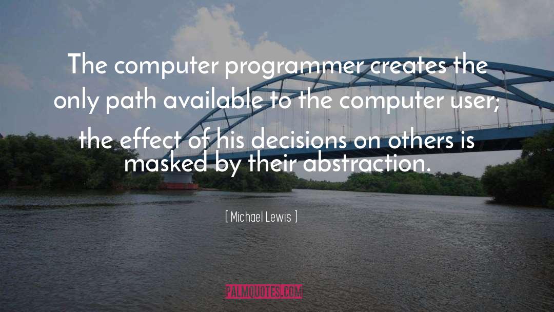 Programmer quotes by Michael Lewis