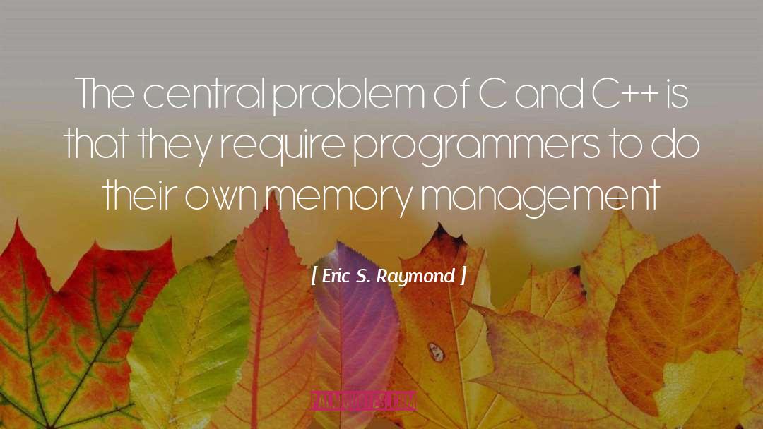 Programmers quotes by Eric S. Raymond