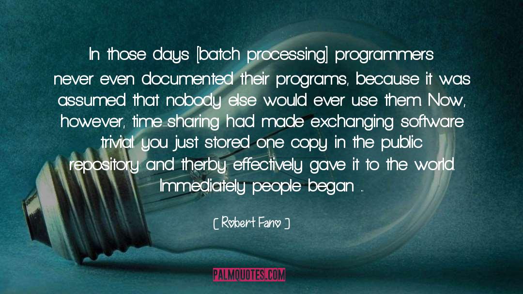 Programmers quotes by Robert Fano