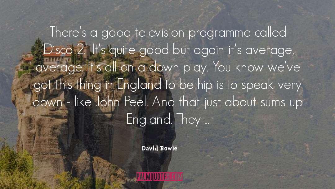 Programmes quotes by David Bowie