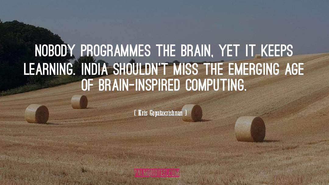 Programmes quotes by Kris Gopalakrishnan