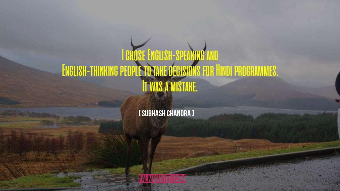 Programmes quotes by Subhash Chandra