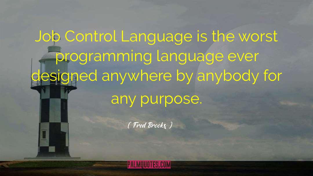 Programming Languages quotes by Fred Brooks