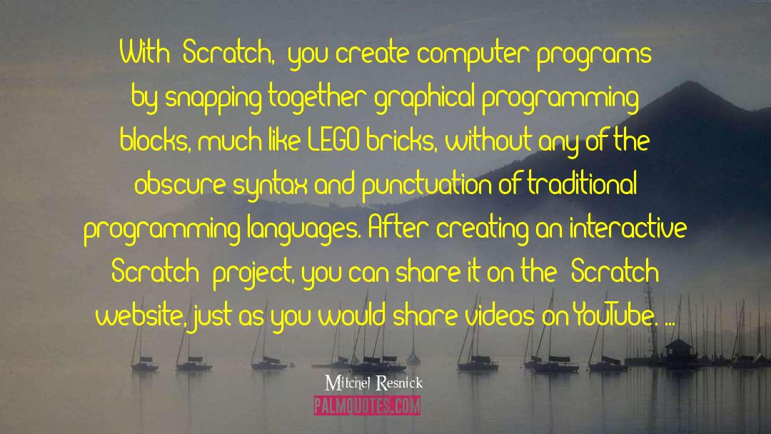 Programming Languages quotes by Mitchel Resnick