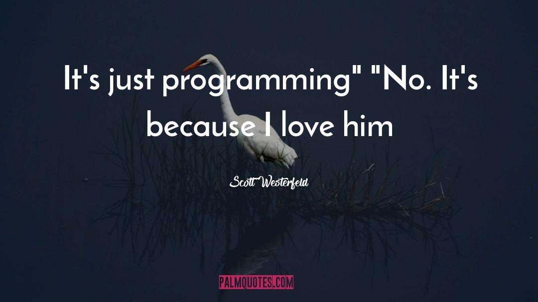 Programming quotes by Scott Westerfeld