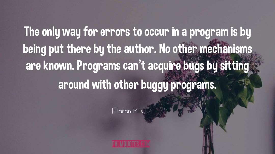 Programs quotes by Harlan Mills