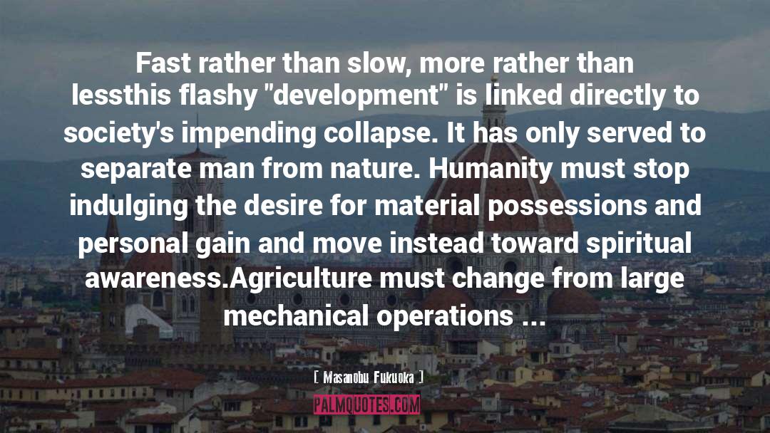 Progress And Development quotes by Masanobu Fukuoka