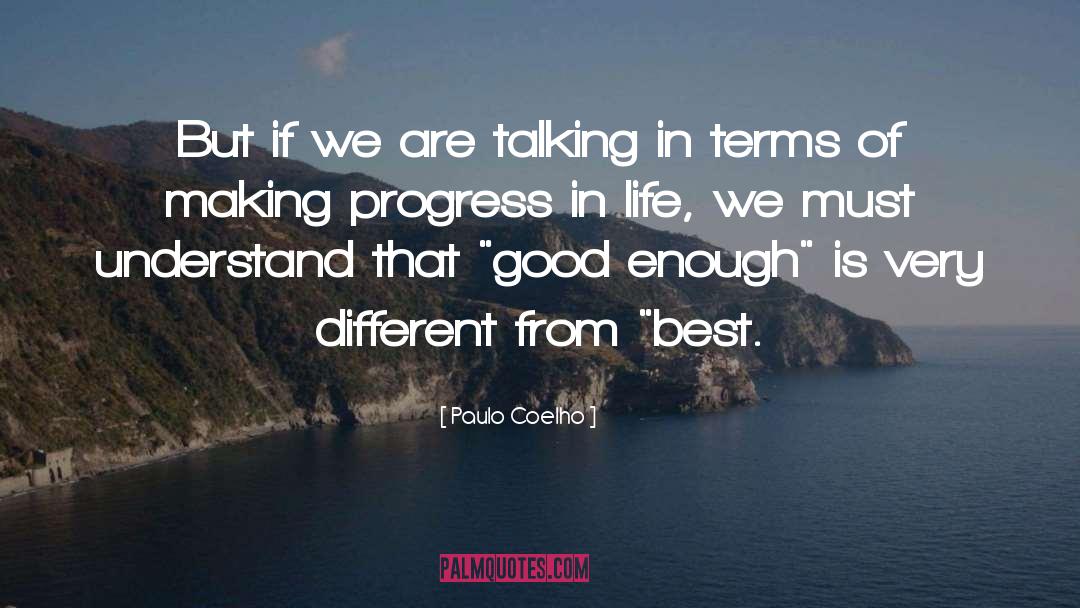 Progress In Life quotes by Paulo Coelho
