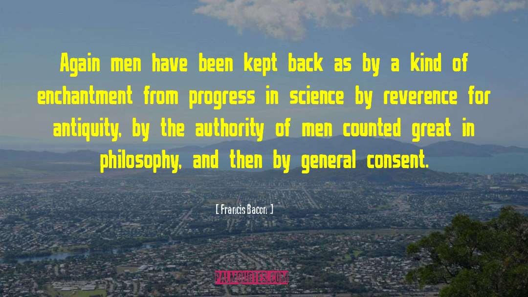 Progress In Science quotes by Francis Bacon