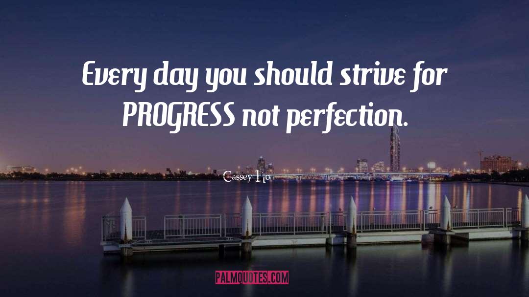 Progress Not Perfection quotes by Cassey Ho