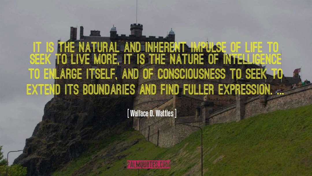 Progress Of Life quotes by Wallace D. Wattles