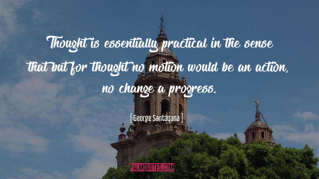 Progress Therapy quotes by George Santayana