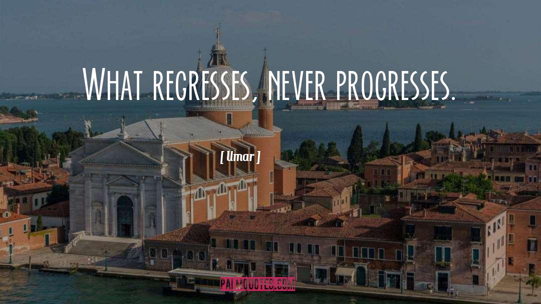 Progresses quotes by Umar