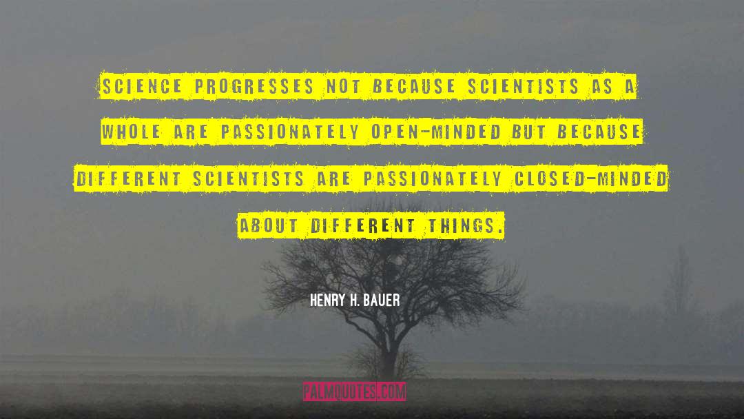 Progresses quotes by Henry H. Bauer