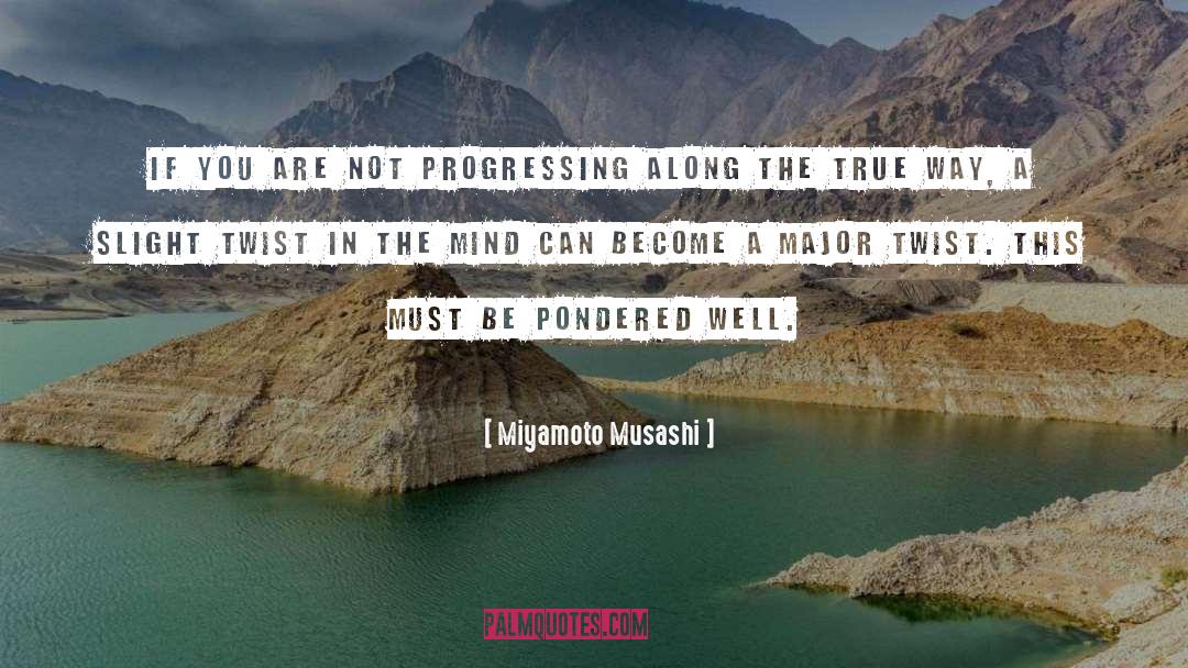 Progressing quotes by Miyamoto Musashi