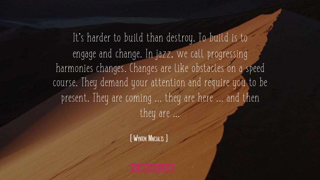 Progressing quotes by Wynton Marsalis