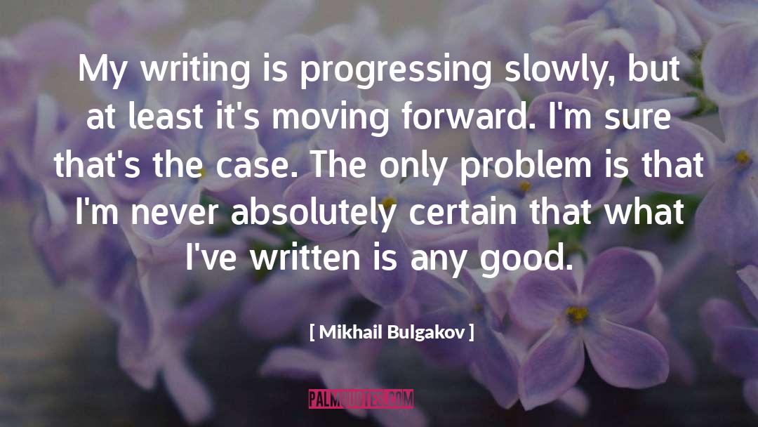 Progressing quotes by Mikhail Bulgakov