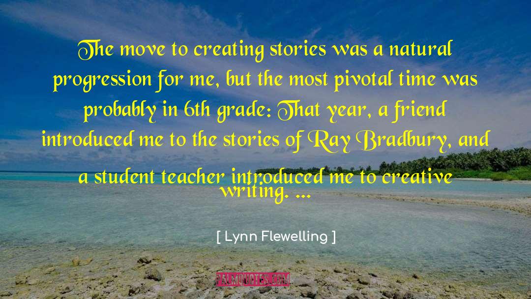 Progression quotes by Lynn Flewelling