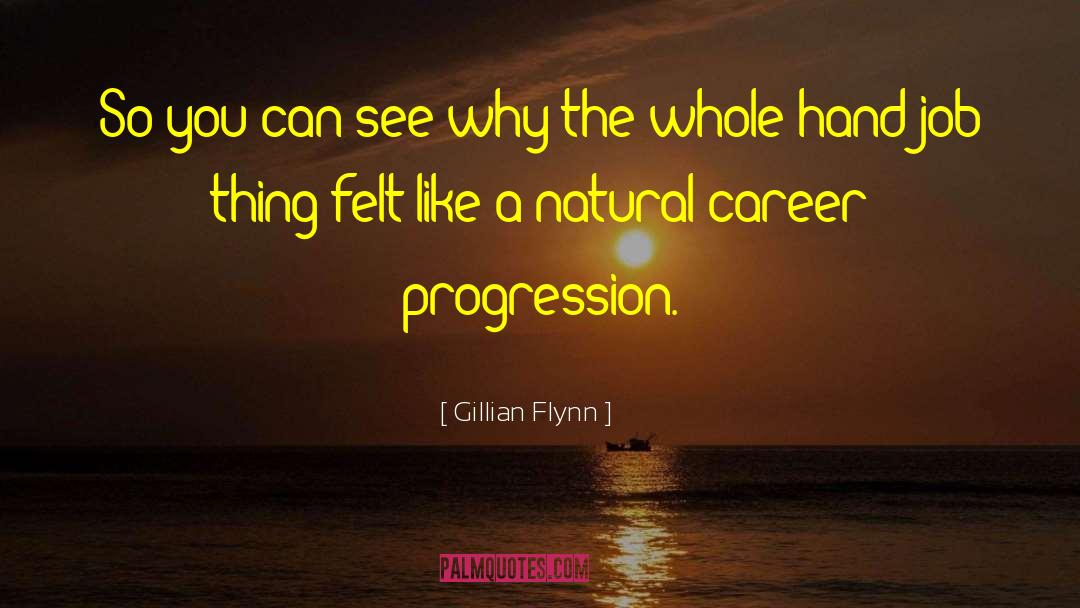 Progression quotes by Gillian Flynn