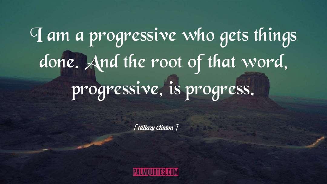 Progressive Car Ins quotes by Hillary Clinton