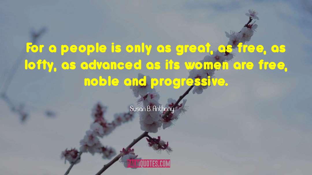 Progressive Car Ins quotes by Susan B. Anthony