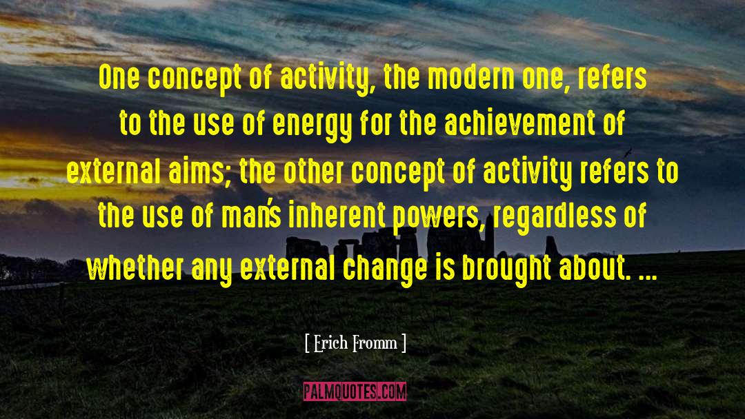 Progressive Change quotes by Erich Fromm