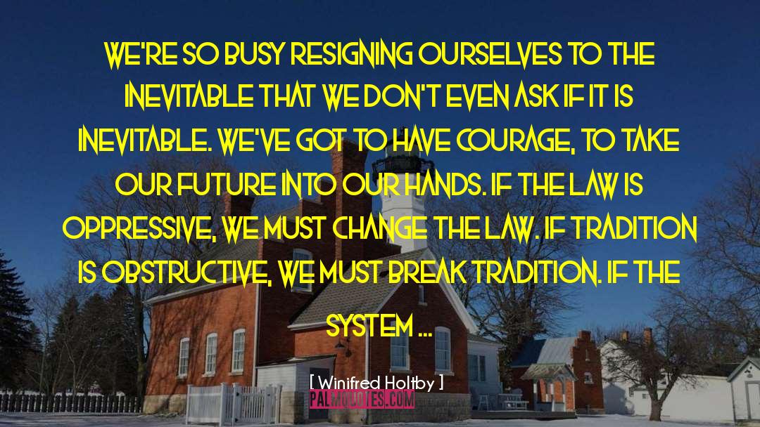 Progressive Change quotes by Winifred Holtby