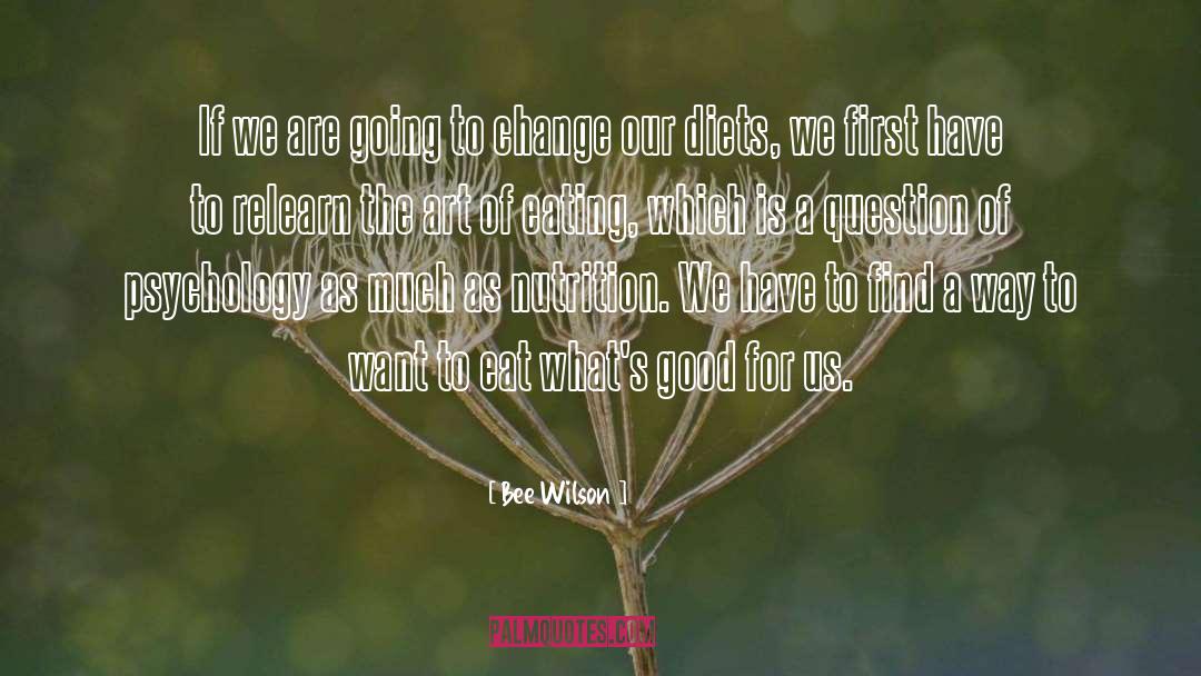 Progressive Change quotes by Bee Wilson