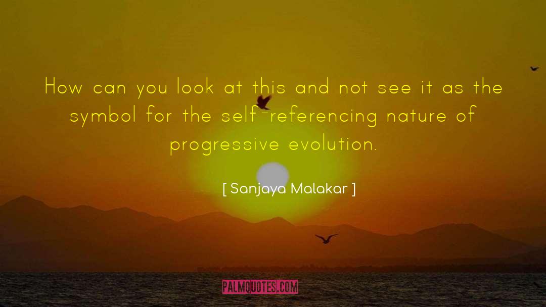 Progressive Change quotes by Sanjaya Malakar