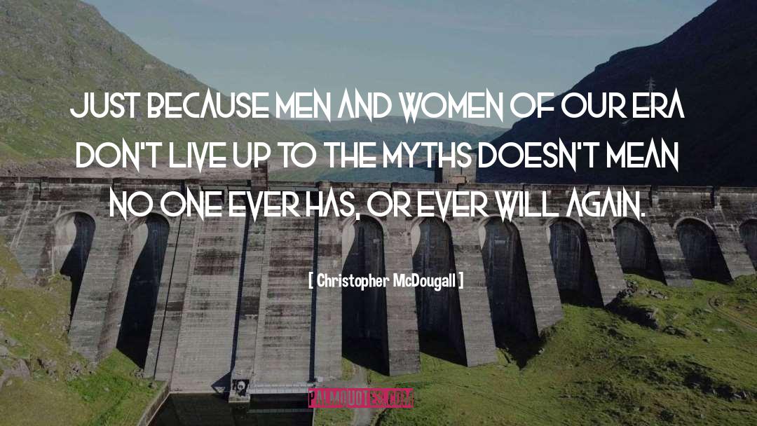 Progressive Era quotes by Christopher McDougall