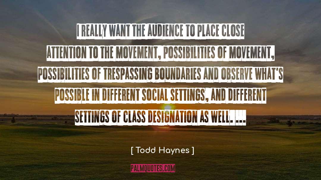 Progressive Movement quotes by Todd Haynes