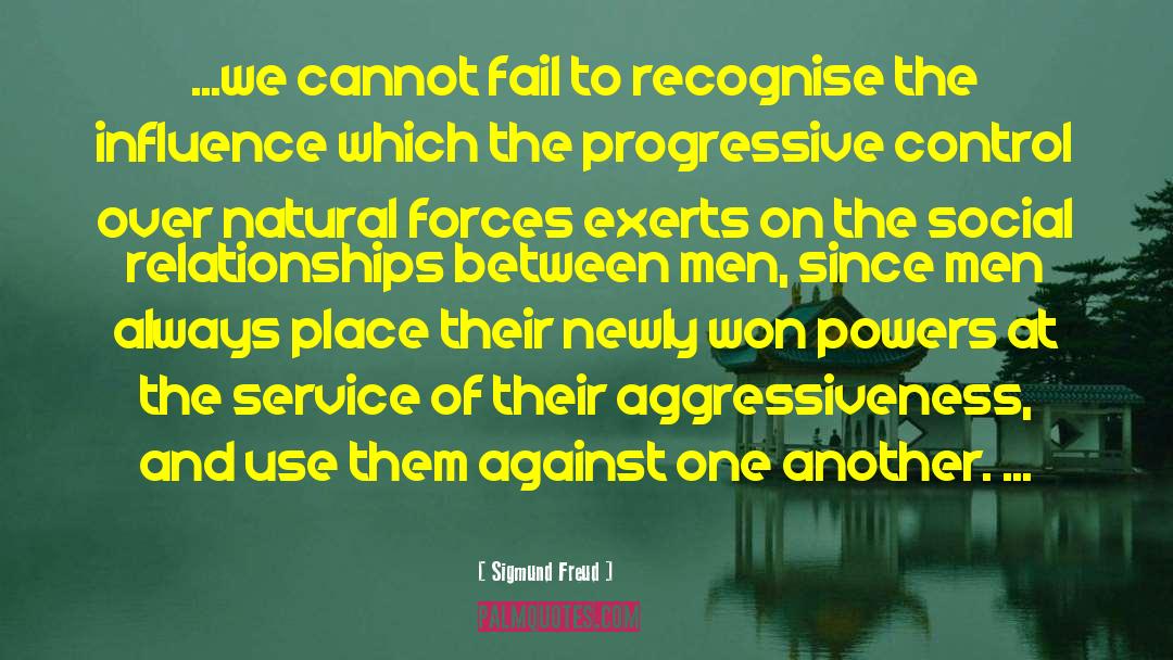 Progressive quotes by Sigmund Freud