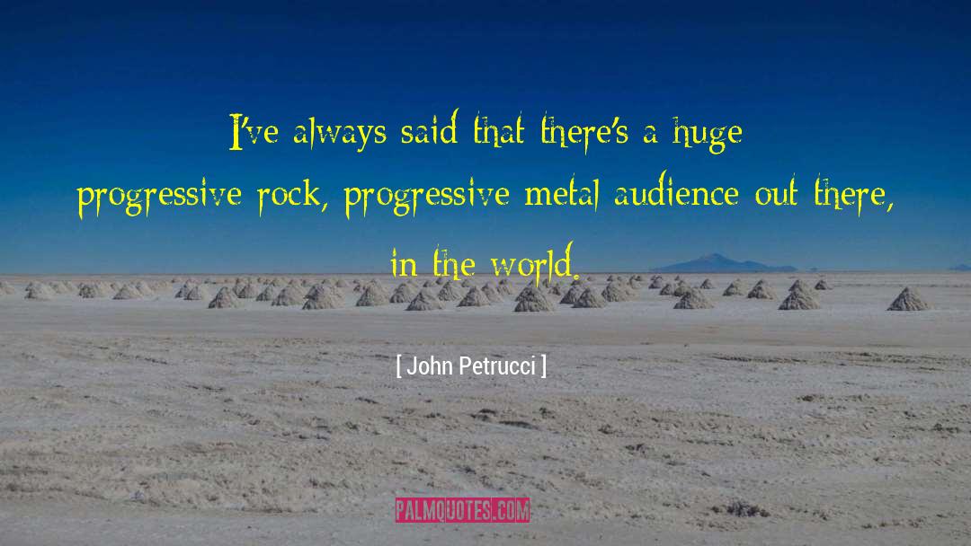 Progressive Rock quotes by John Petrucci